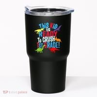 Back To School Dinosaur This is Ready To Crush 1st Grade Tumbler thumb 0