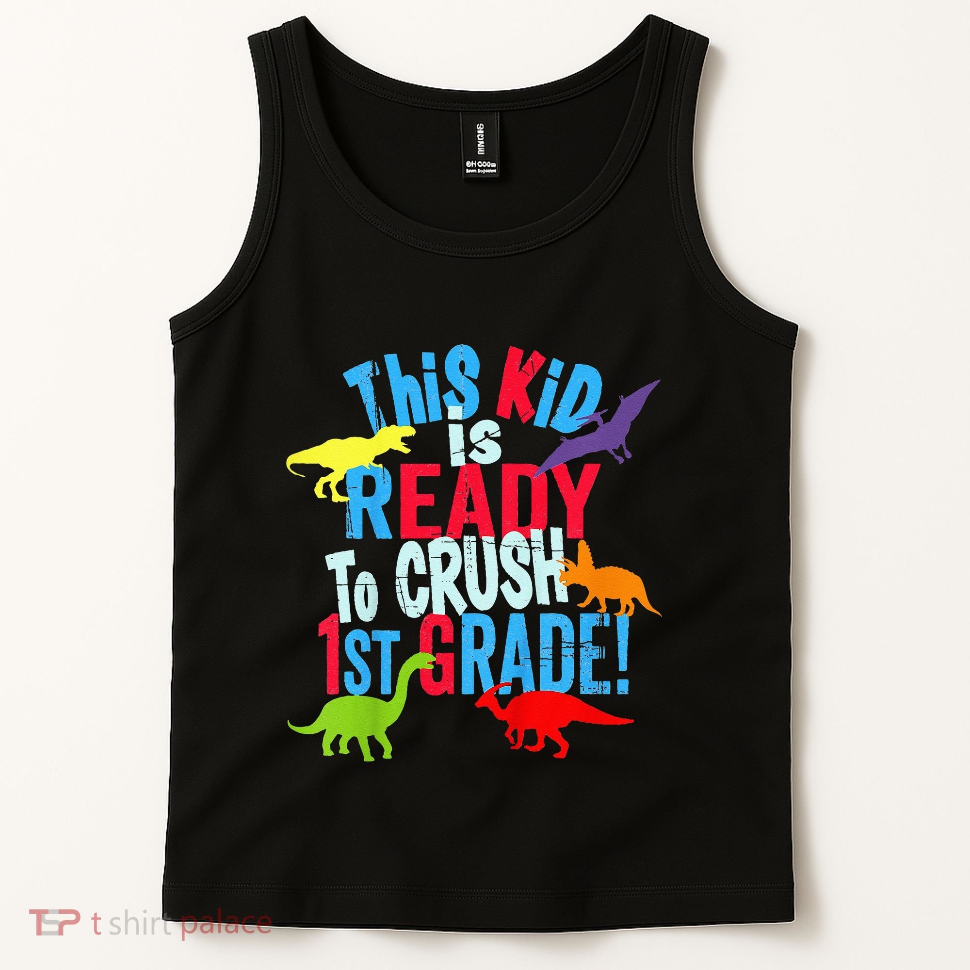 Back To School Dinosaur This is Ready To Crush 1st Grade Tank Top