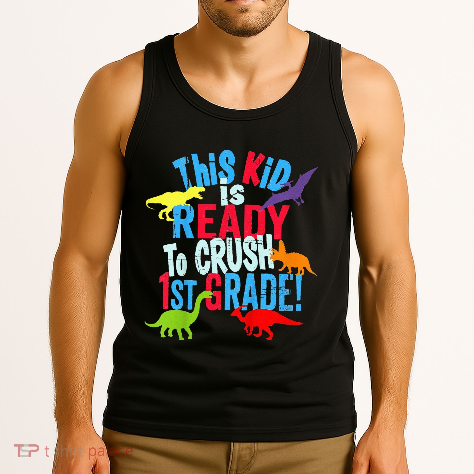 Back To School Dinosaur This is Ready To Crush 1st Grade Tank Top