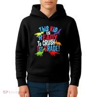 Back To School Dinosaur This is Ready To Crush 1st Grade Kids Hoodie thumb 4