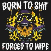 Born To Shit Forced To Wipe Dark Humor Sarcastic Weird Funny Women's Tank Top thumb 5