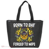 Born To Shit Forced To Wipe Dark Humor Sarcastic Weird Funny Tote Bag thumb 0