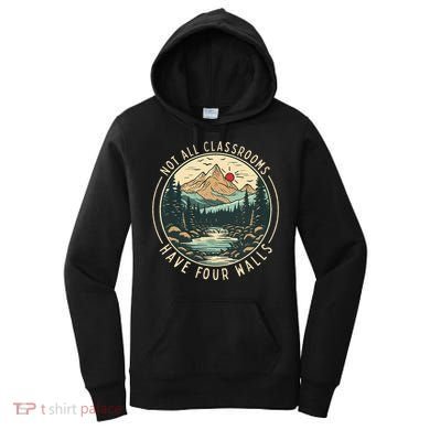 Back To School Not All Classrooms Have Four Walls Camping Women's Hoodie