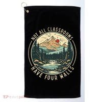 Back To School Not All Classrooms Have Four Walls Camping Golf Towel thumb 0