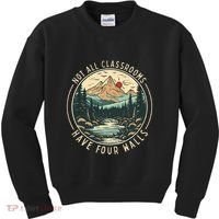 Back To School Not All Classrooms Have Four Walls Camping Kids Sweatshirt thumb 0