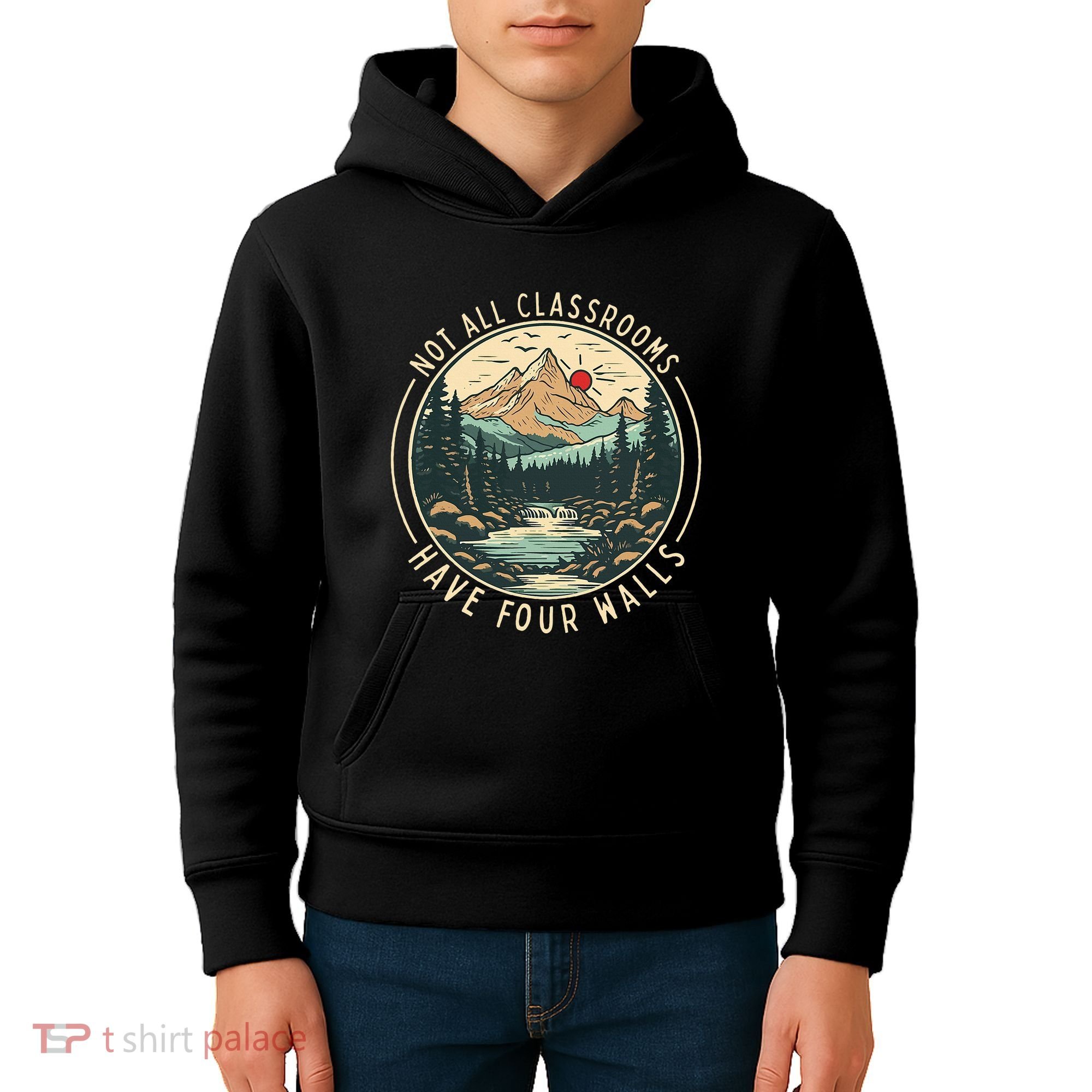 Back To School Not All Classrooms Have Four Walls Camping Kids Hoodie