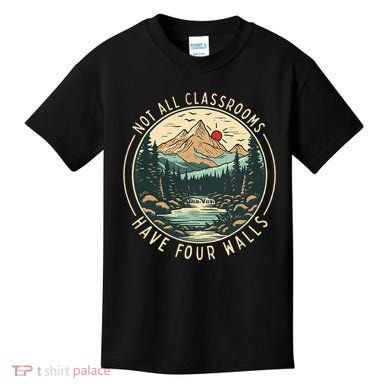 Back To School Not All Classrooms Have Four Walls Camping Kids T-Shirt