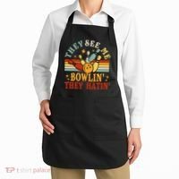 Bowling They See Me Bowling They Hatin Funny Apron thumb 2