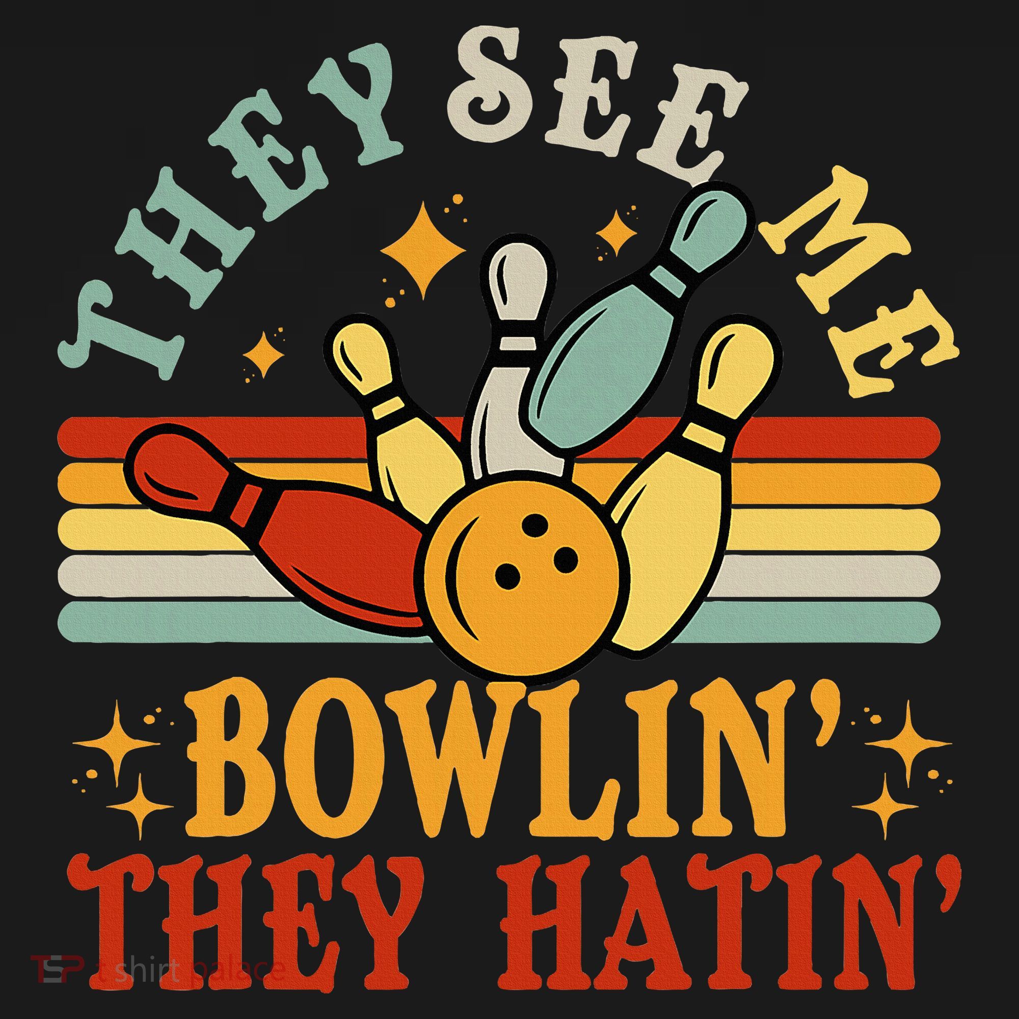 Bowling They See Me Bowling They Hatin Funny Sweatshirt