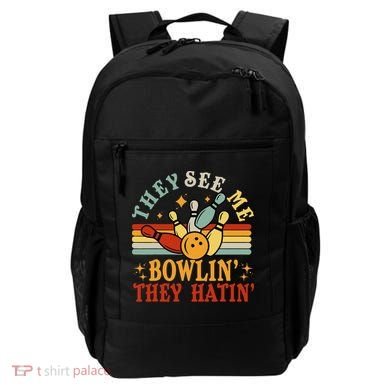 Bowling They See Me Bowling They Hatin Funny Backpack