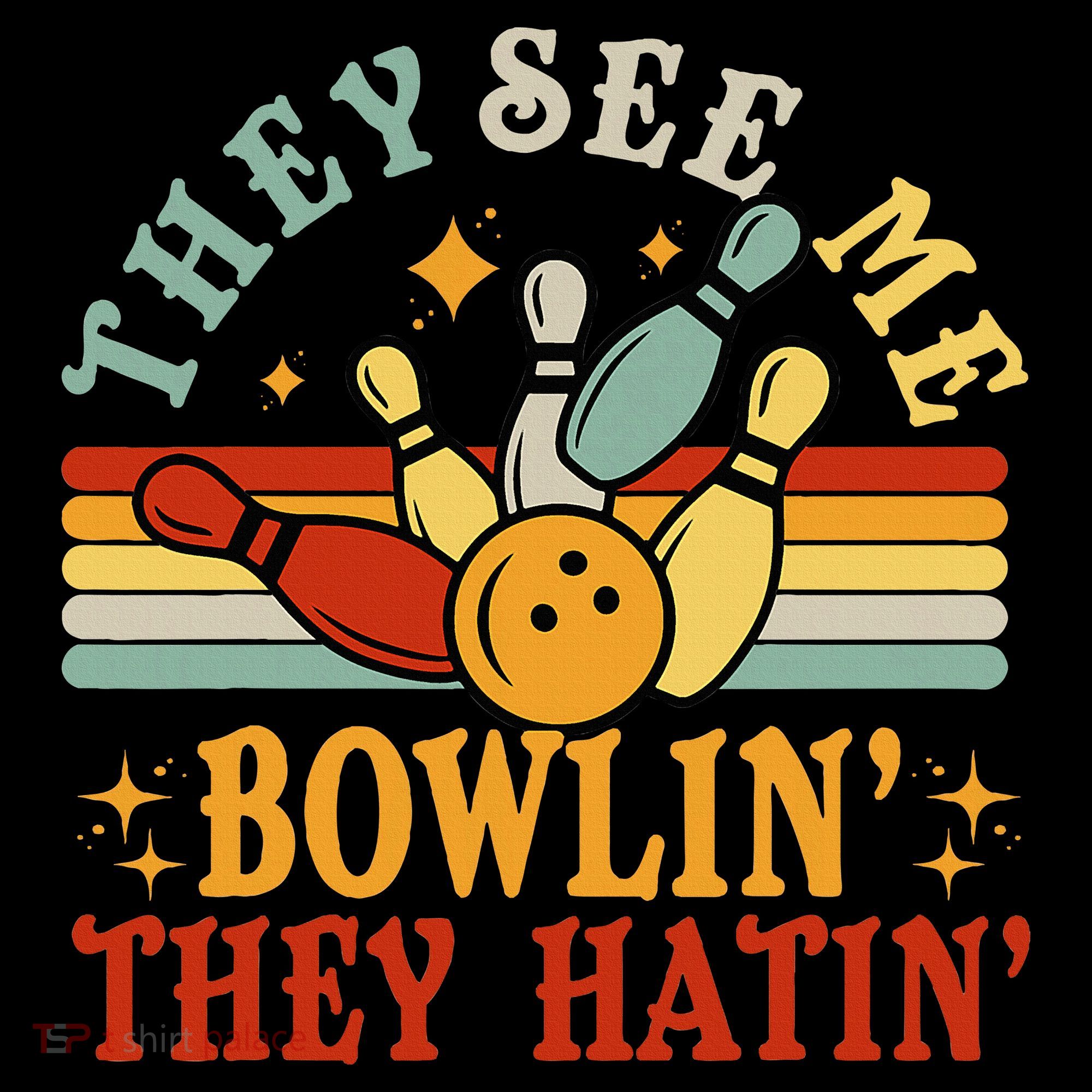 Bowling They See Me Bowling They Hatin Funny Women's Hoodie