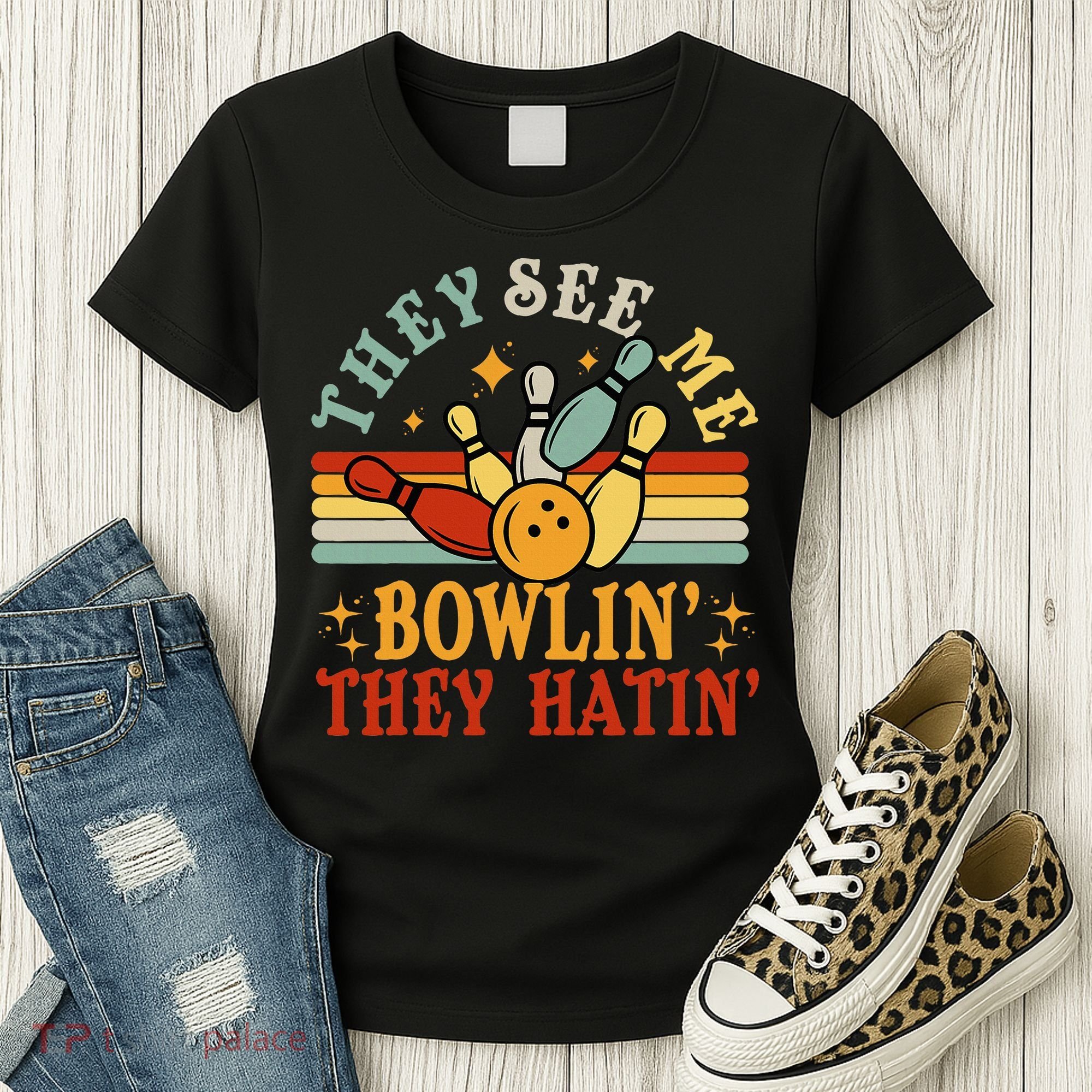 Bowling They See Me Bowling They Hatin Funny Women's T-Shirt
