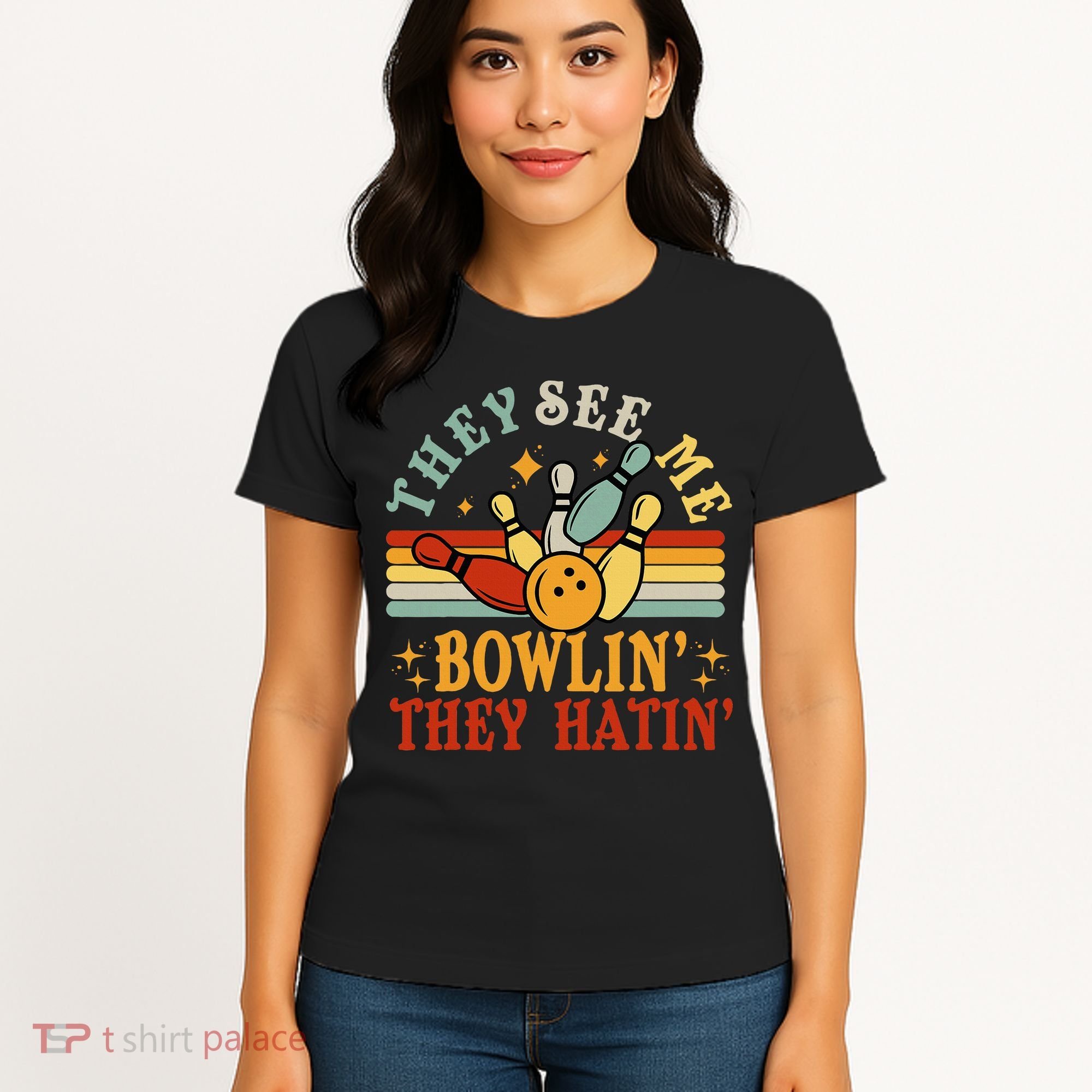 Bowling They See Me Bowling They Hatin Funny Women's T-Shirt