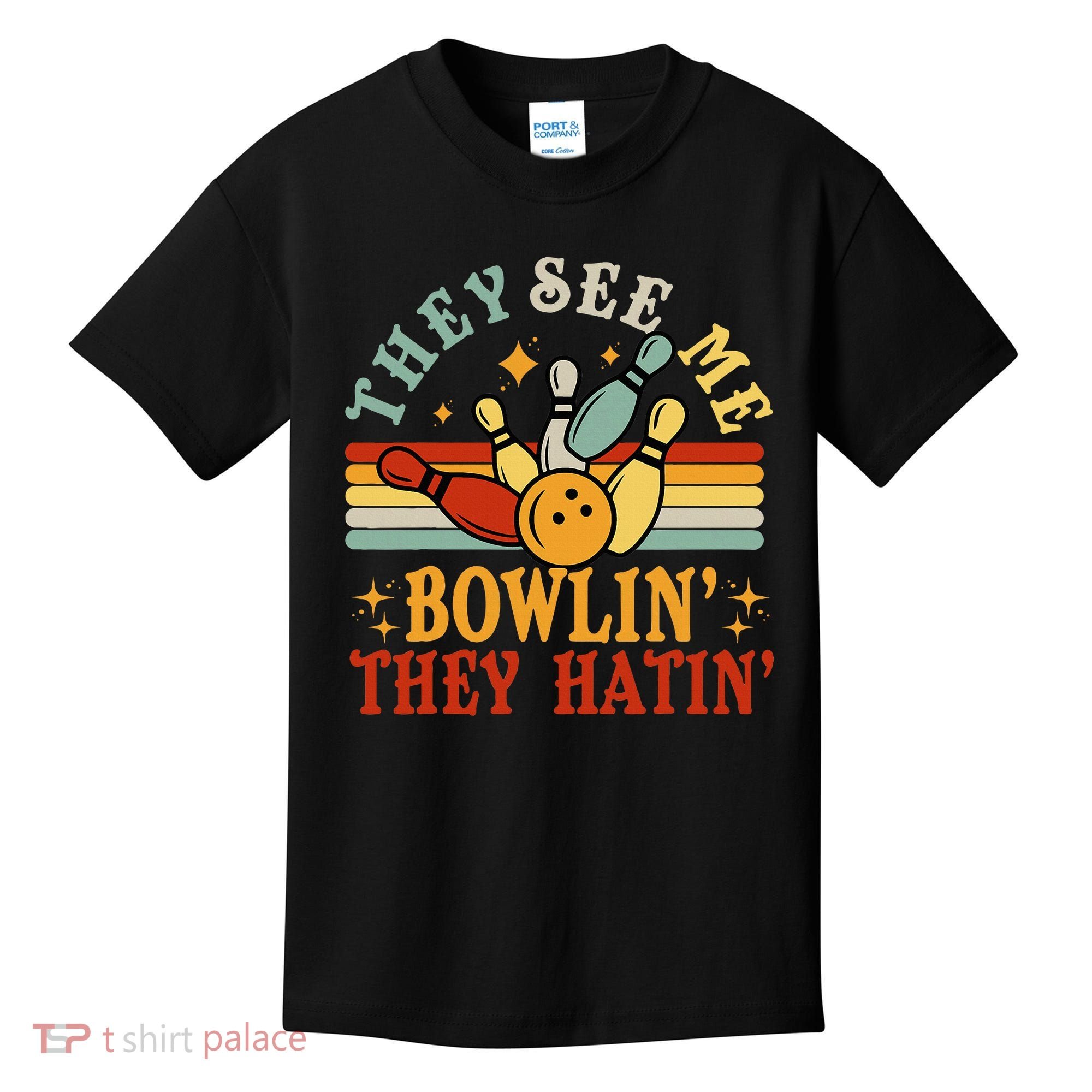 Bowling They See Me Bowling They Hatin Funny Kids T-Shirt