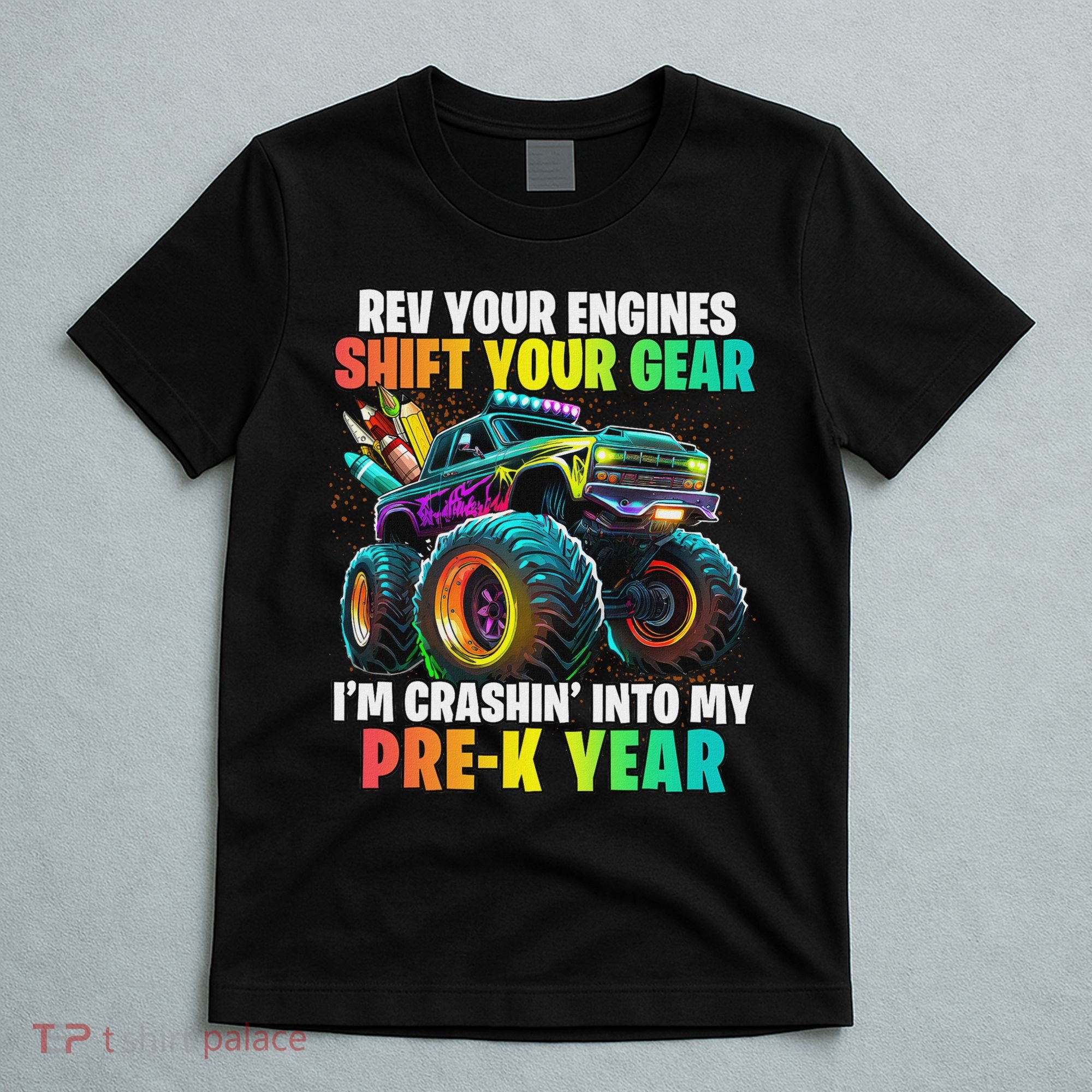 Back To School Pre K Monster Truck First Day School T-Shirt