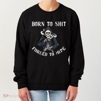 Born To Shit Forced To Wipe Born 2 Shit Forced 2 Wipe Women's Sweatshirt thumb 0