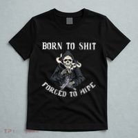 Born To Shit Forced To Wipe Born 2 Shit Forced 2 Wipe T-Shirt thumb 5