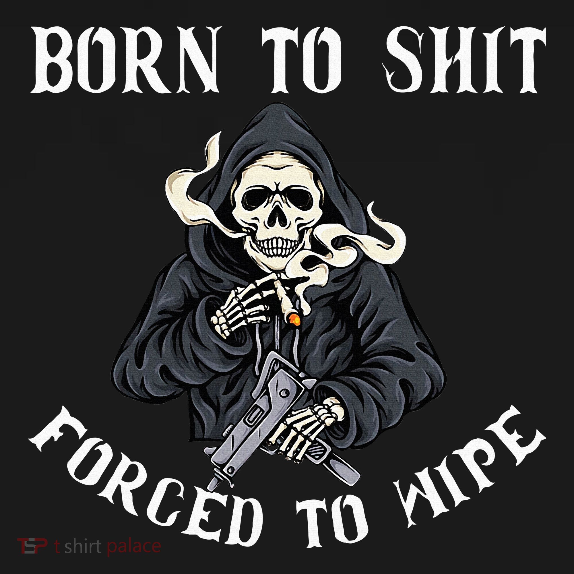 Born To Shit Forced To Wipe Born 2 Shit Forced 2 Wipe Bucket Hat