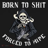 Born To Shit Forced To Wipe Born 2 Shit Forced 2 Wipe Toddler Hoodie thumb 2