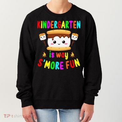 Back To School Kindergarten Is Way SMore Fun Teachers Women's Sweatshirt