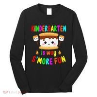 Back To School Kindergarten Is Way SMore Fun Teachers Long Sleeve Shirt thumb 0