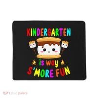 Back To School Kindergarten Is Way SMore Fun Teachers Mousepad thumb 0
