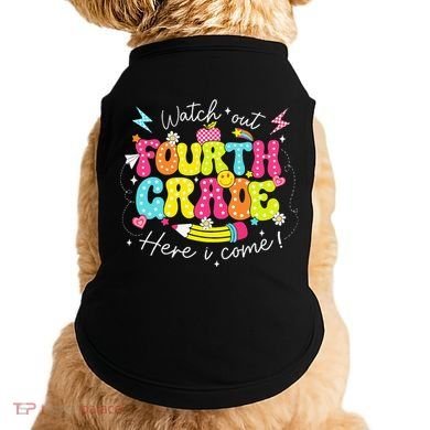 Back To School Watch Out Fourth Grade Here I Come Pencil Doggie Tank