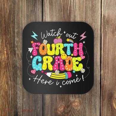Back To School Watch Out Fourth Grade Here I Come Pencil Coaster