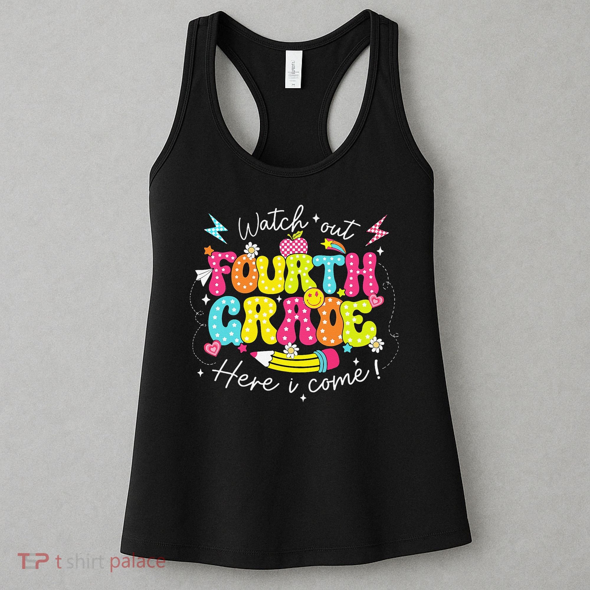Back To School Watch Out Fourth Grade Here I Come Pencil Women's Tank Top