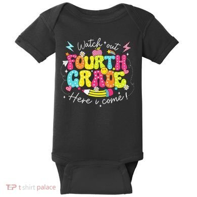 Back To School Watch Out Fourth Grade Here I Come Pencil Baby Bodysuit