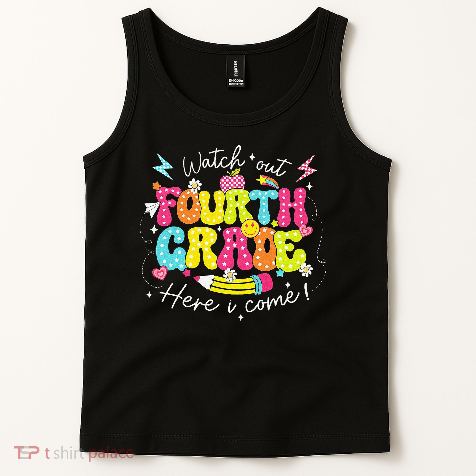 Back To School Watch Out Fourth Grade Here I Come Pencil Tank Top