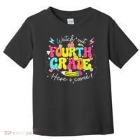 Back To School Watch Out Fourth Grade Here I Come Pencil Toddler T-Shirt thumb 0