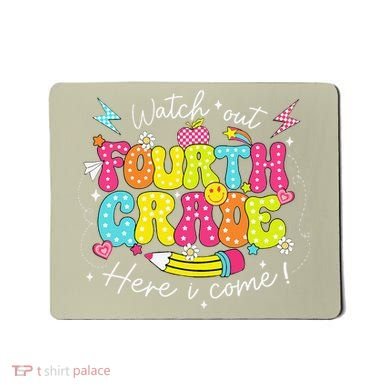 Back To School Watch Out Fourth Grade Here I Come Pencil Mousepad