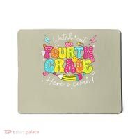 Back To School Watch Out Fourth Grade Here I Come Pencil Mousepad thumb 0