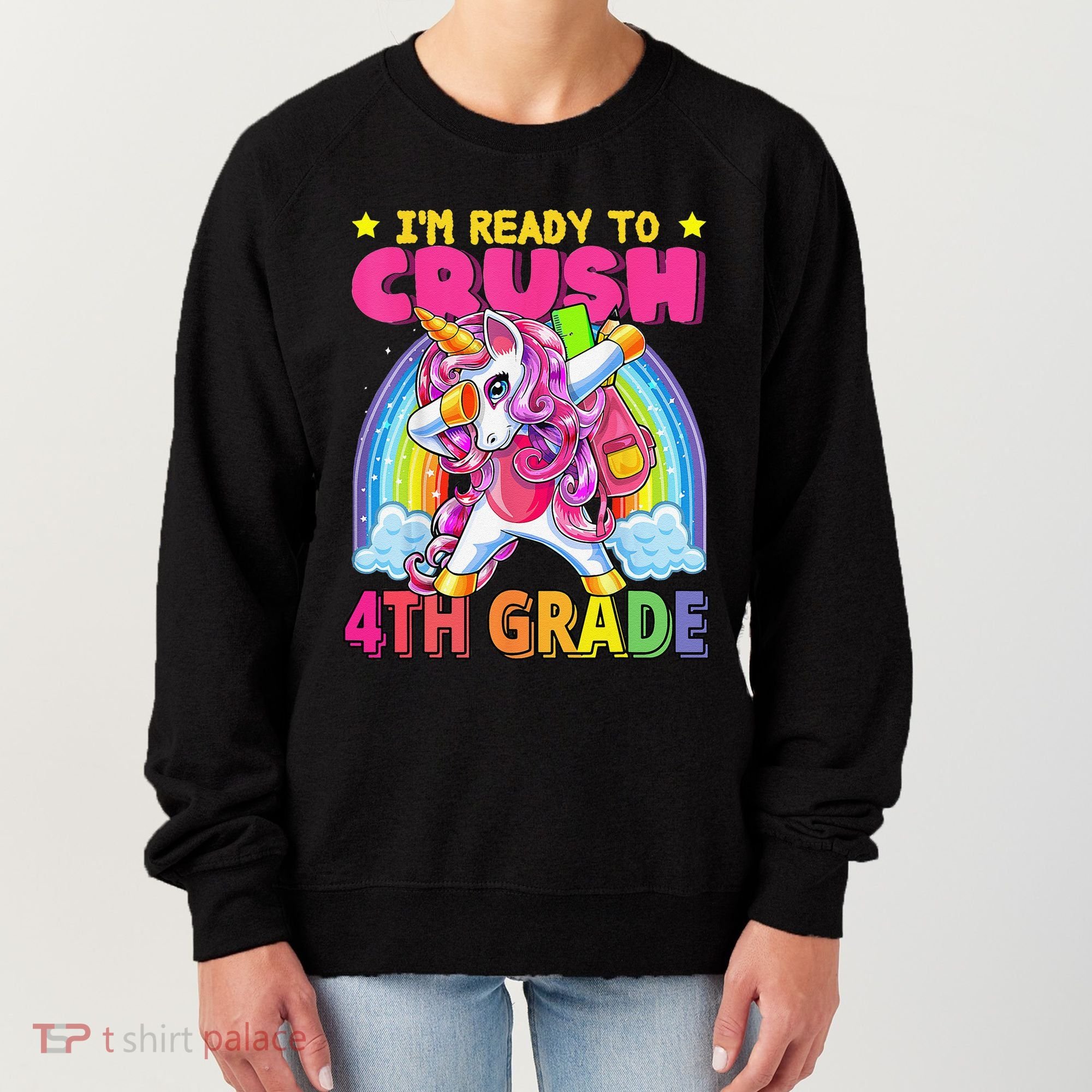 Back To School Unicorn Rainbow Ready To Crush 4th Grade Women's Sweatshirt