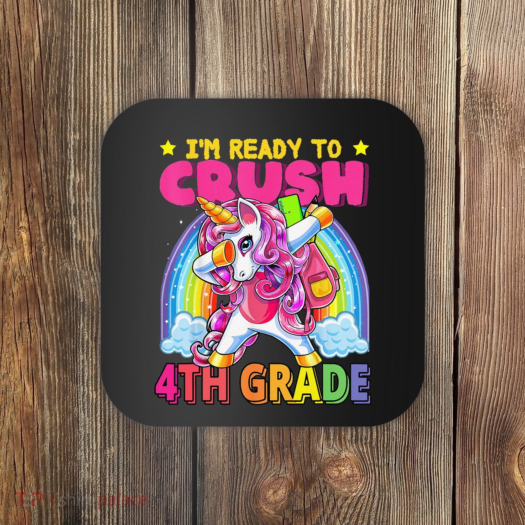 Back To School Unicorn Rainbow Ready To Crush 4th Grade Coaster