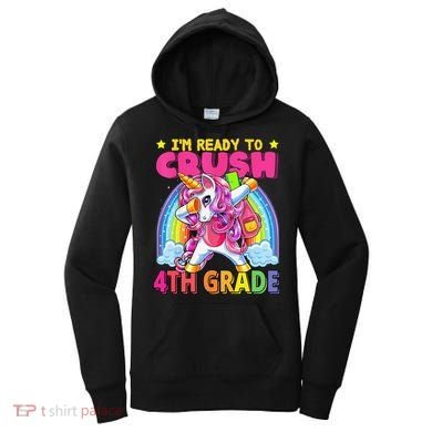 Back To School Unicorn Rainbow Ready To Crush 4th Grade Women's Hoodie