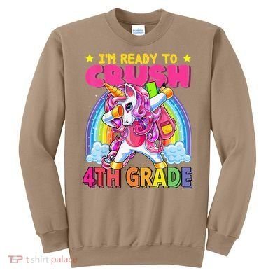 Back To School Unicorn Rainbow Ready To Crush 4th Grade Sweatshirt