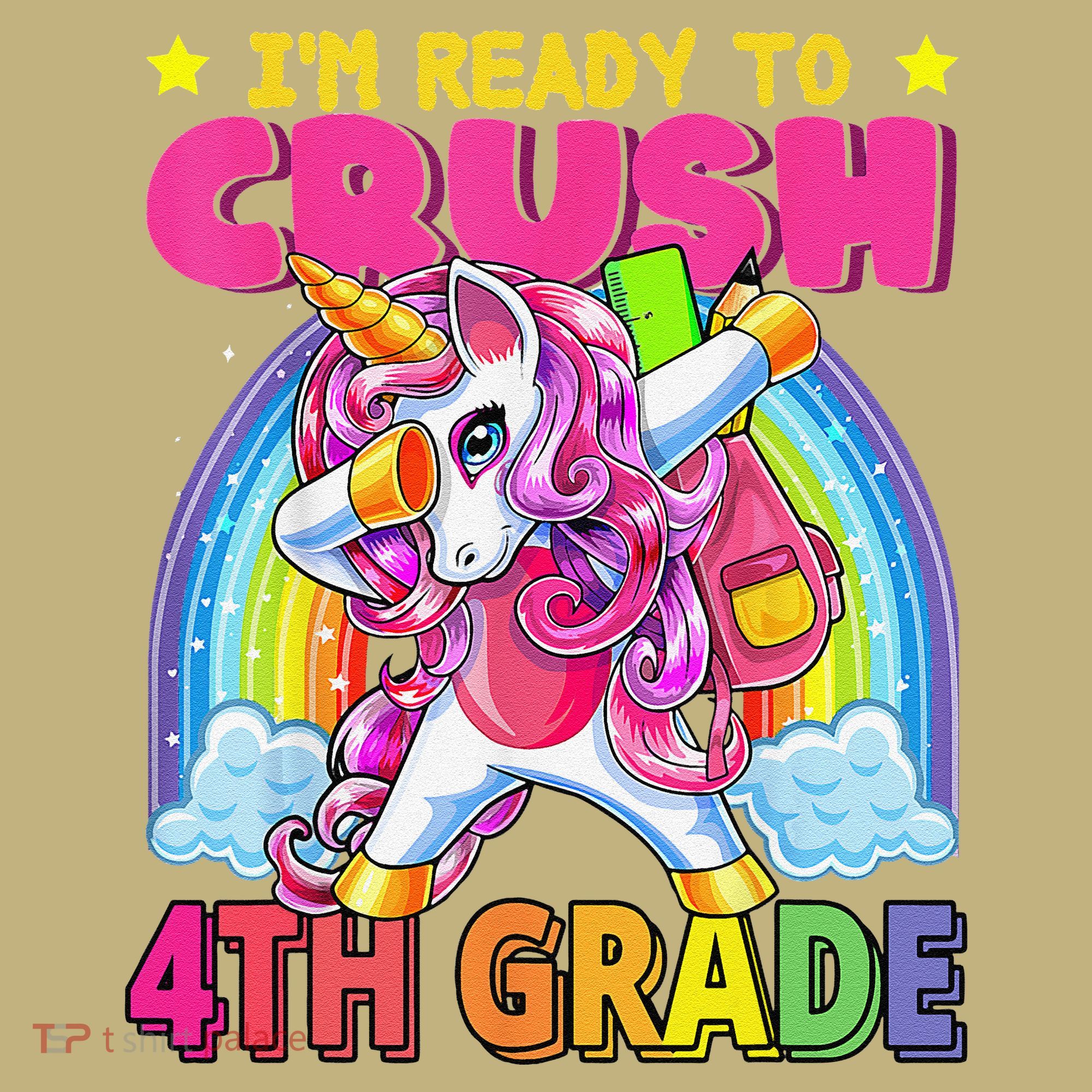 Back To School Unicorn Rainbow Ready To Crush 4th Grade Sweatshirt