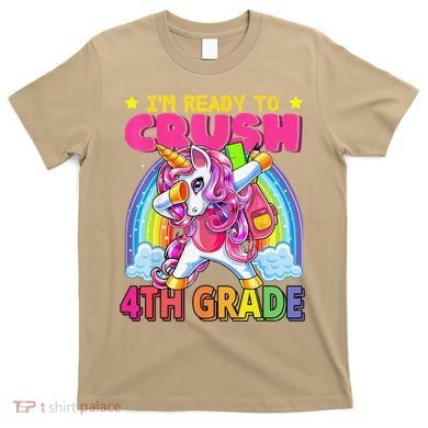 Back To School Unicorn Rainbow Ready To Crush 4th Grade T-Shirt
