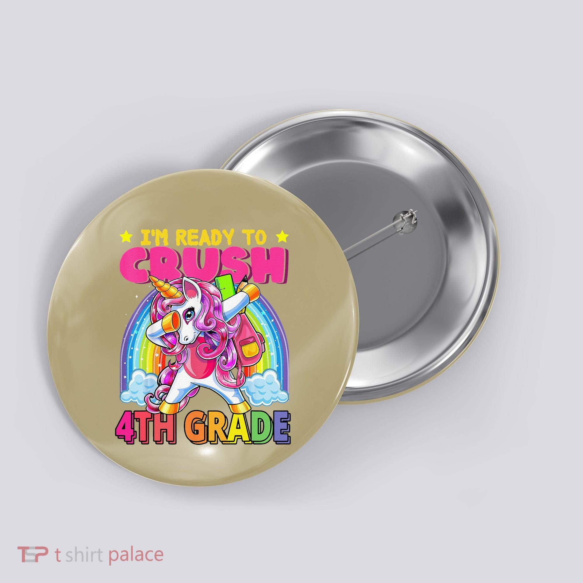 Back To School Unicorn Rainbow Ready To Crush 4th Grade Button