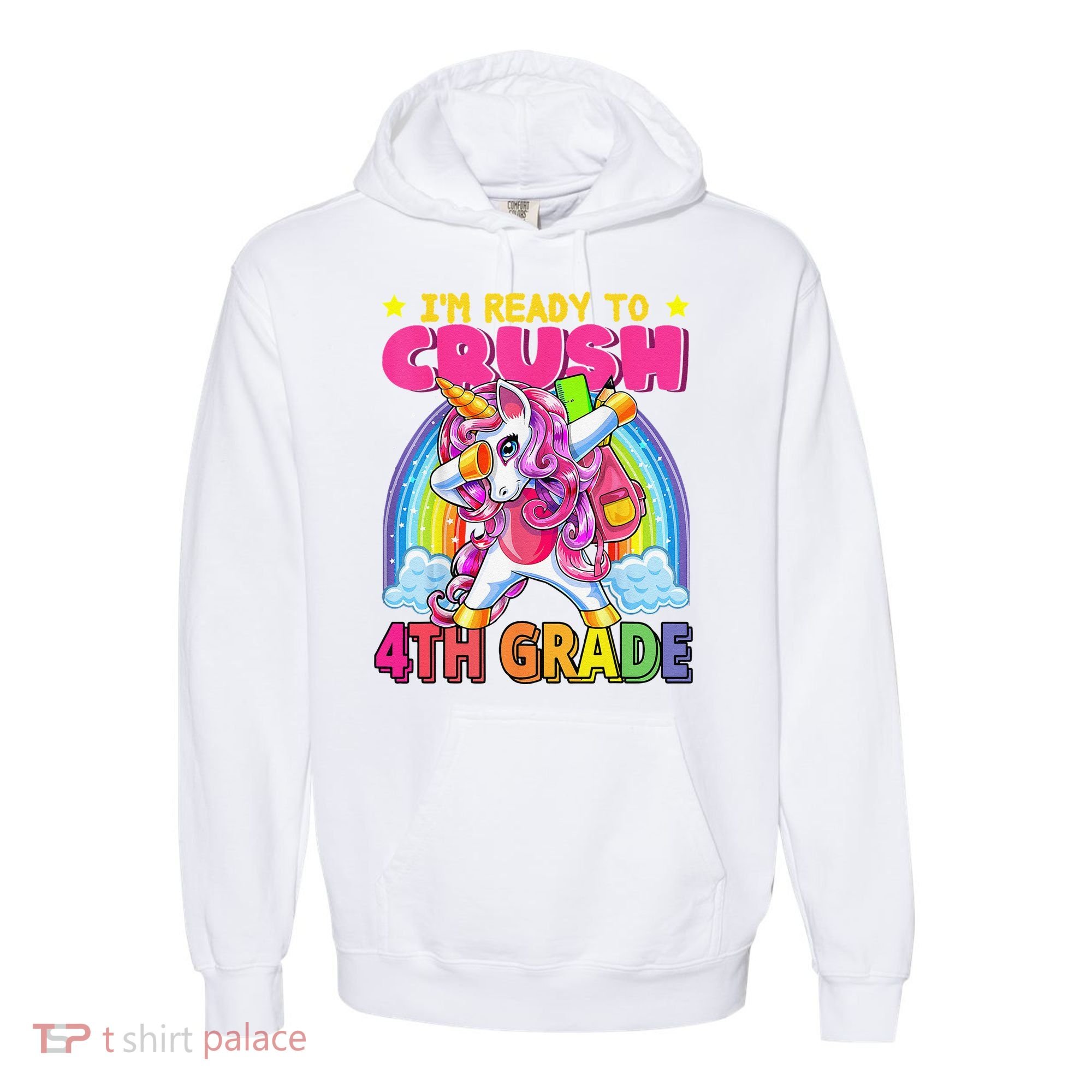 Back To School Unicorn Rainbow Ready To Crush 4th Grade Comfort Colors Garment-Dyed Hooded Sweatshirt