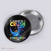 Back To School Dino I'm Ready To Crush Kindergarten Dinosaur Button thumb 0