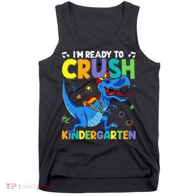 Back To School Dino I'm Ready To Crush Kindergarten Dinosaur Tank Top