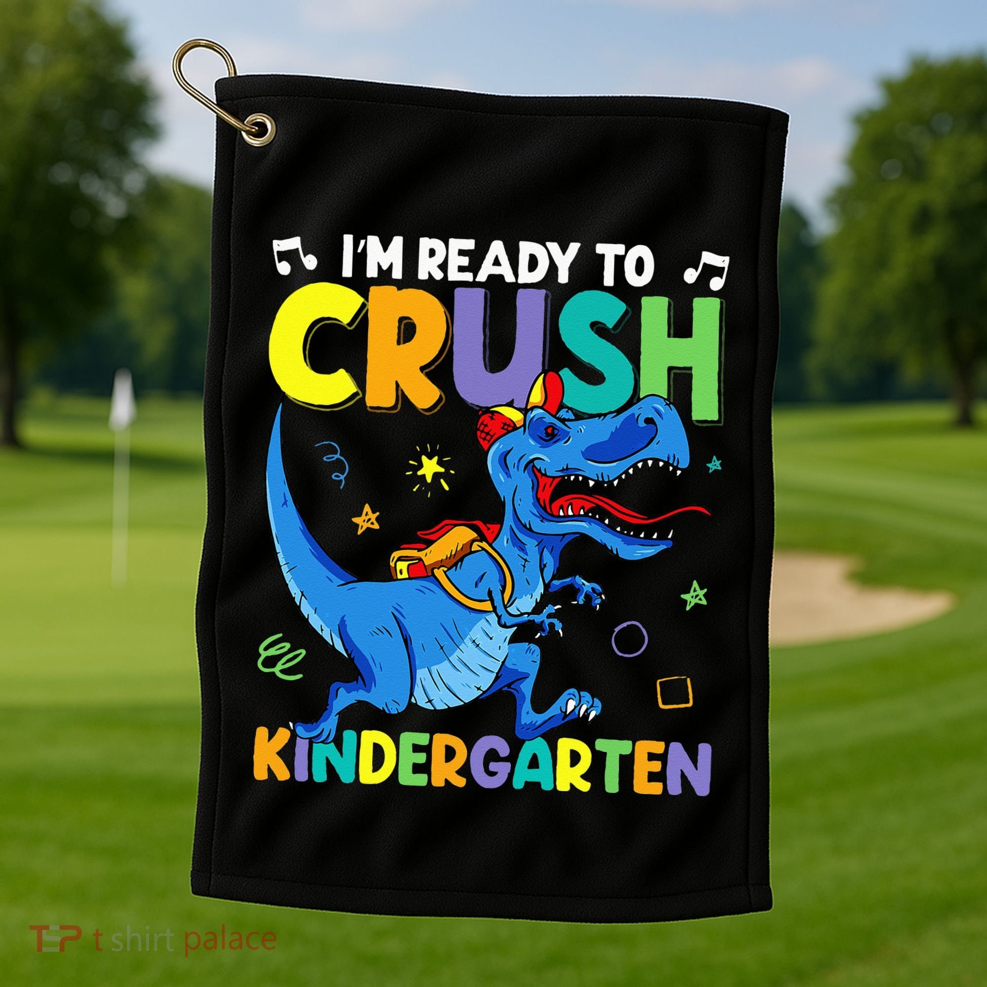 Back To School Dino I'm Ready To Crush Kindergarten Dinosaur Golf Towel