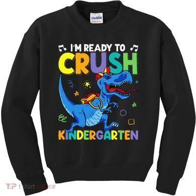Back To School Dino I'm Ready To Crush Kindergarten Dinosaur Kids Sweatshirt