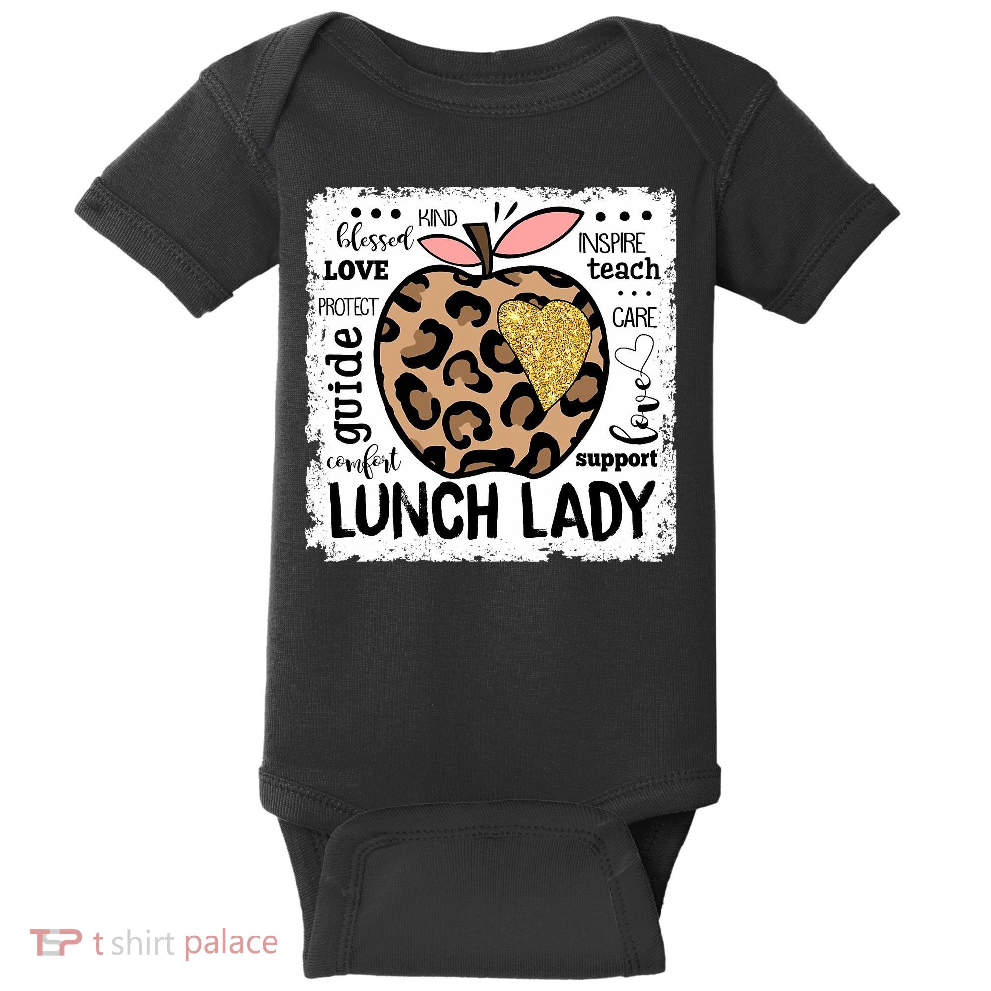 Back To School Teach Love Inspire Lunch Lady Baby Bodysuit