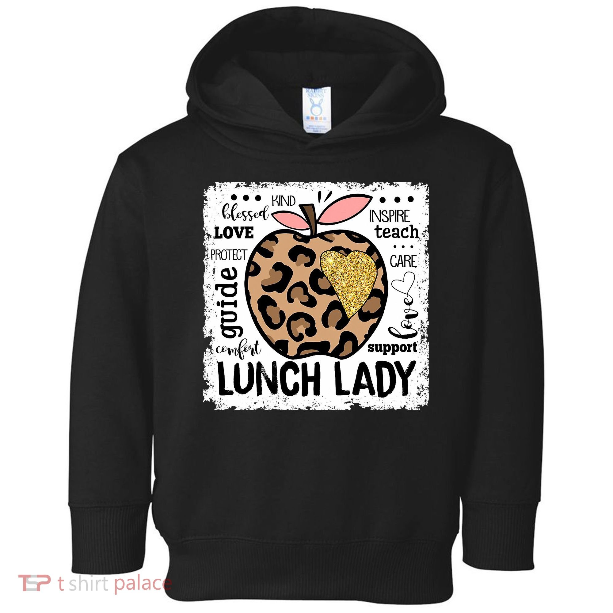 Back To School Teach Love Inspire Lunch Lady Toddler Hoodie