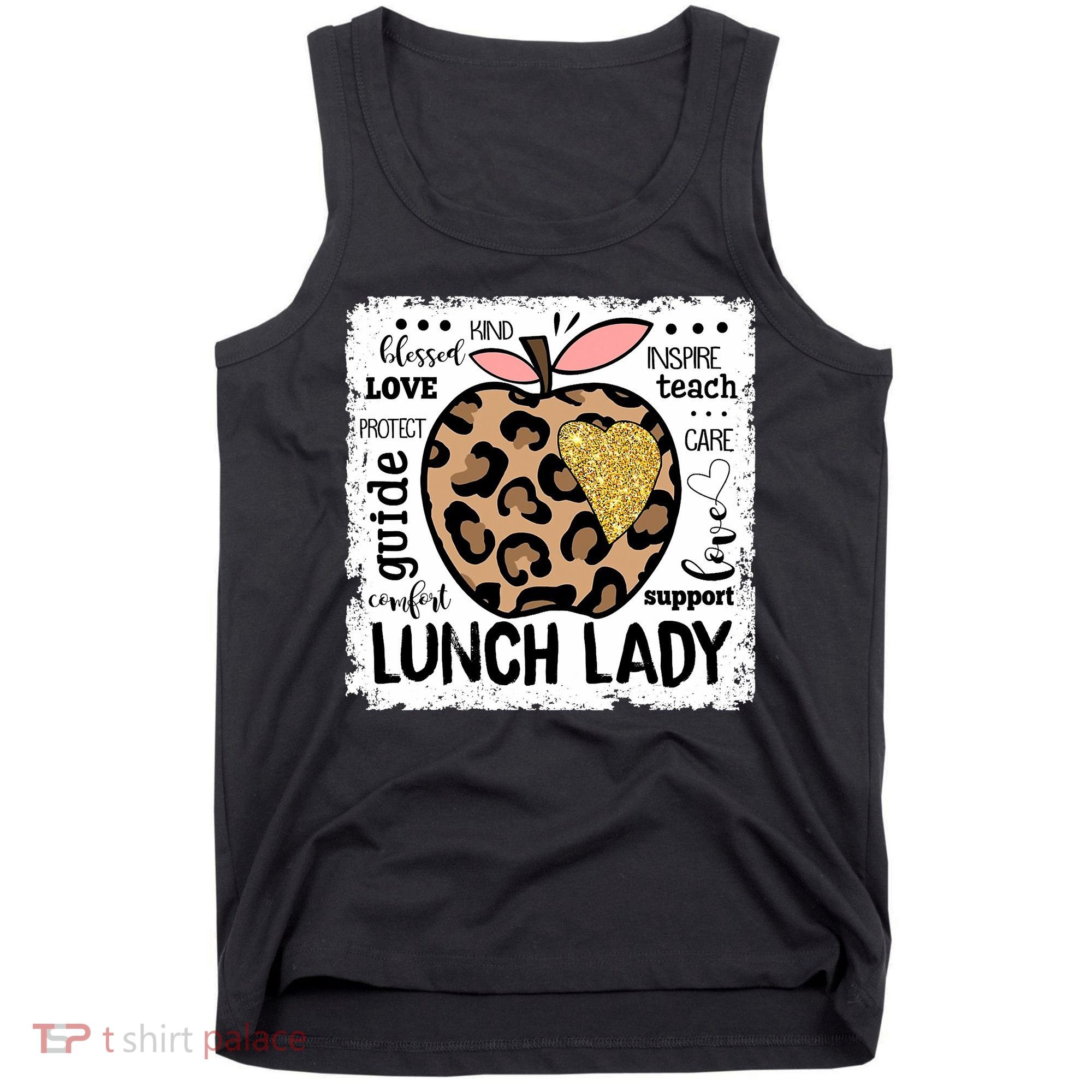 Back To School Teach Love Inspire Lunch Lady Tank Top