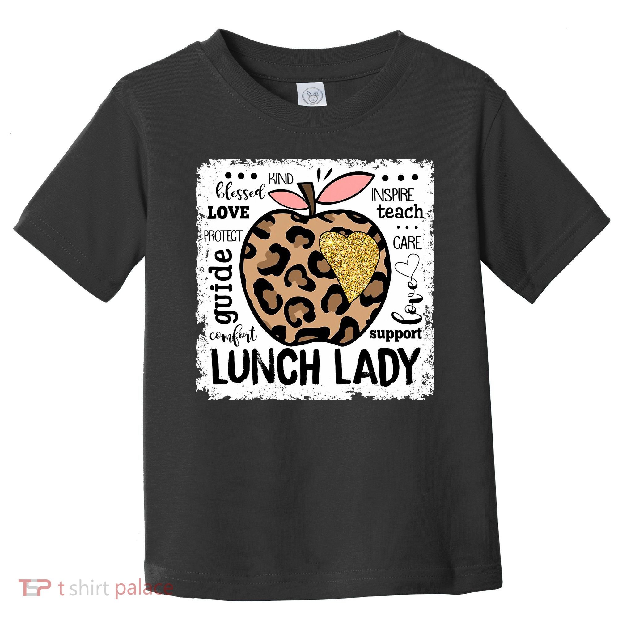 Back To School Teach Love Inspire Lunch Lady Toddler T-Shirt